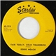 Eddie Noack - Fair Today, Cold Tomorrow / Don't Worry Bout Me, Baby